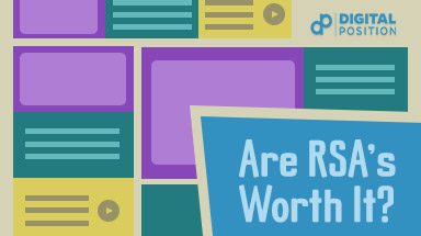 Are Responsive Search Ads (RSA’s) Worth it? Yes!
